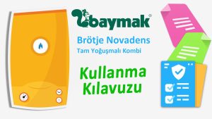 Baymak Brötje Novadens Tam Yoğuşmalı Kombi Kullanma Kılavuzu