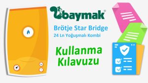 Baymak Brötje Star Bridge 24 Ln Yoğuşmalı Kombi Kombi Kullanma Kılavuzu