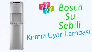 Bosch Sebil Uyarı Vermesi