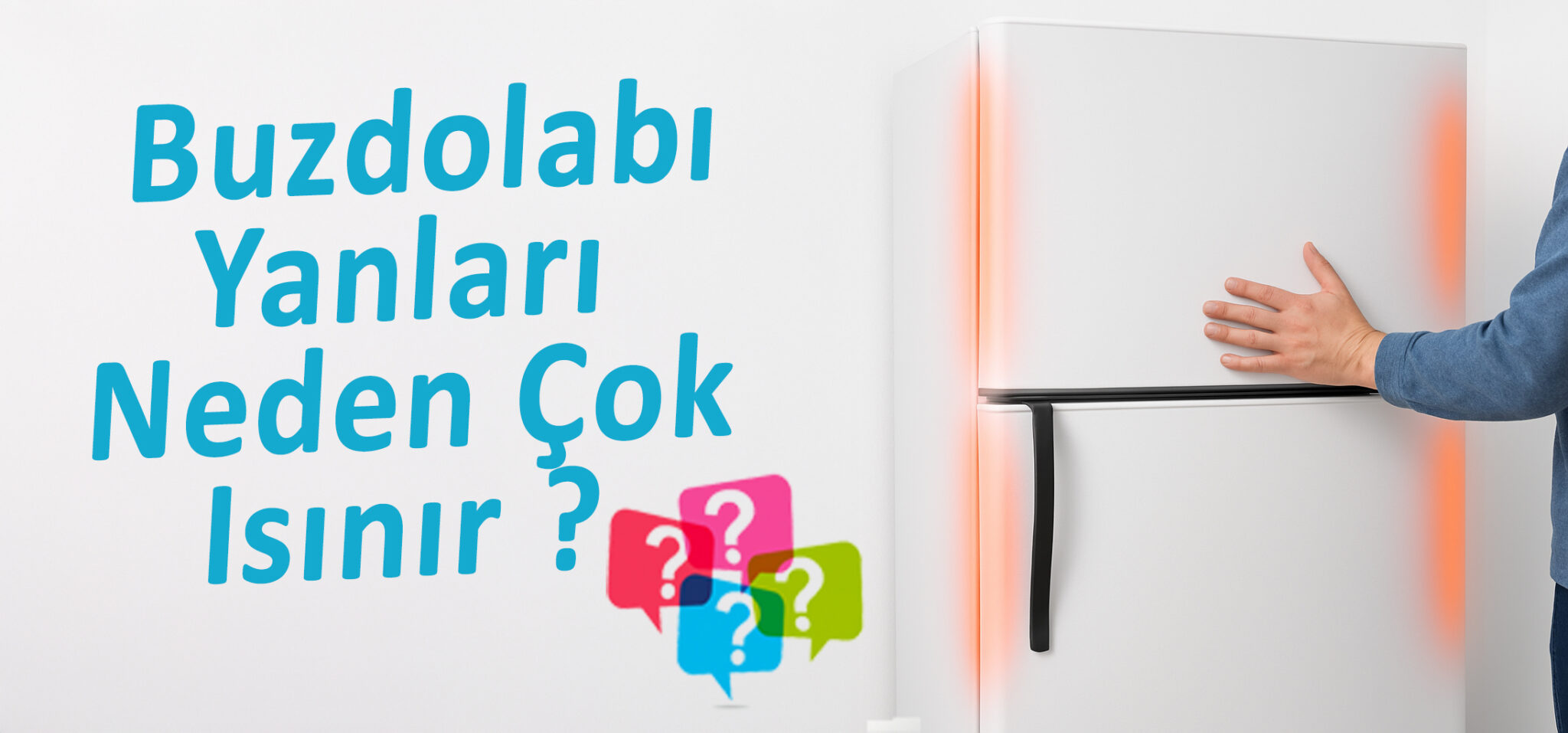 Buzdolabı Aşırı ısınmasının Sebepleri