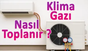 Klima Gazı Nasıl Toplanır