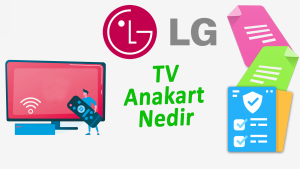LG TV Anakartı Nedir